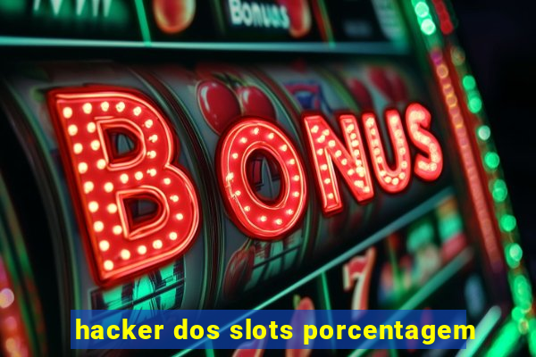 hacker dos slots porcentagem